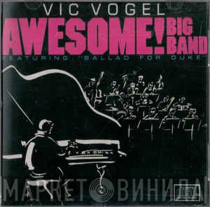 Vic Vogel Le Big Band - Awesome!