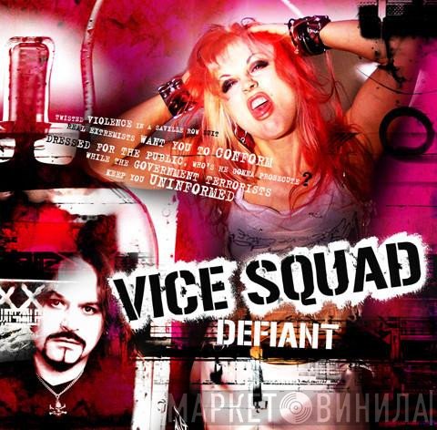 Vice Squad  - Defiant