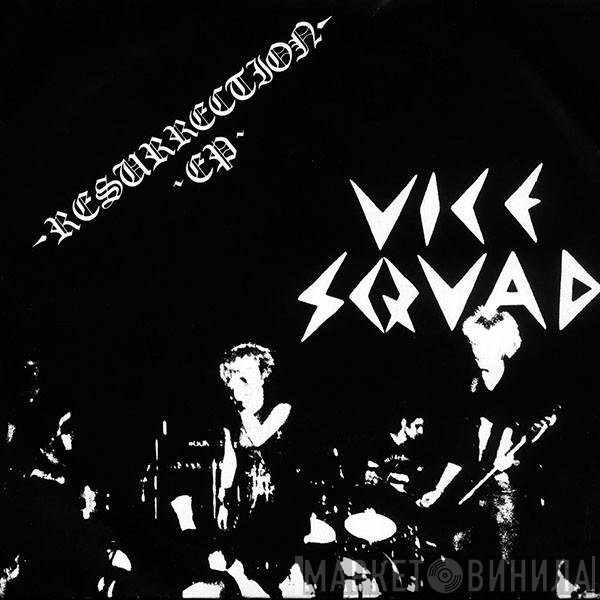 Vice Squad  - Resurrection EP