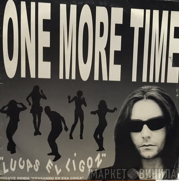 Vicente 'One More Time' - Lucas El Ligón