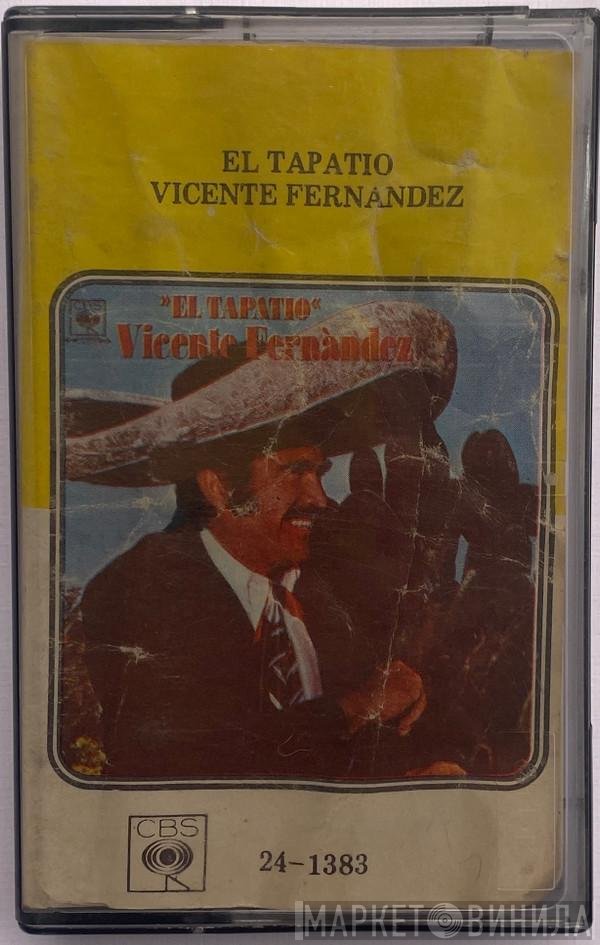 Vicente Fernandez  - El Tapatio