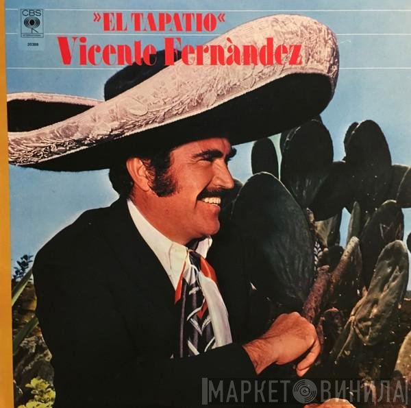 Vicente Fernandez  - El Tapatio