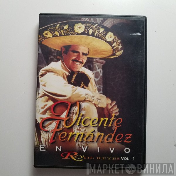 Vicente Fernandez  - Rey de Reyes Vol. 1