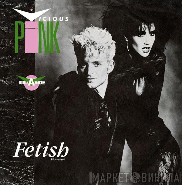 Vicious Pink  - Fetish / Spooky