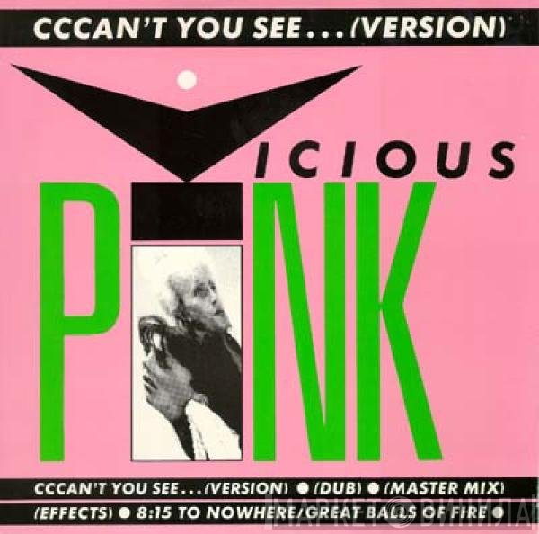 Vicious Pink - Cccan't You See...(Version)