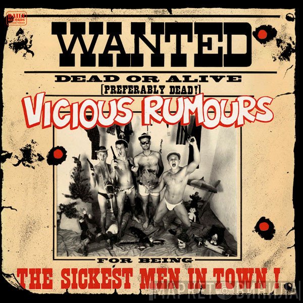 Vicious Rumours - The Sickest Men In Town
