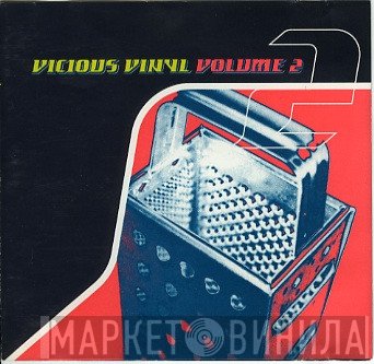  - Vicious Vinyl Volume 2