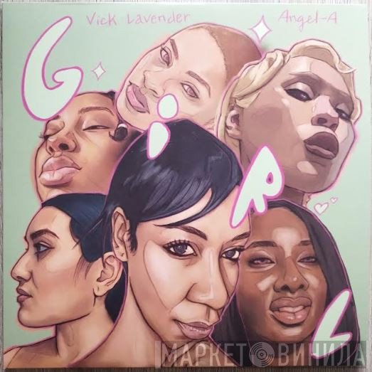 Vick Lavender, Angel-A - G.I.R.L.