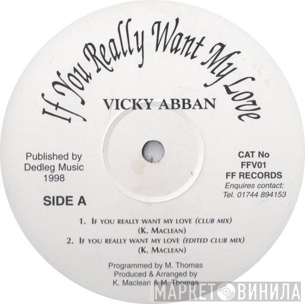 Vicki Abban - If You Really Want My Love