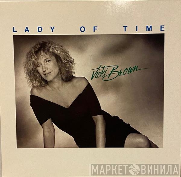 Vicki Brown  - Lady Of Time