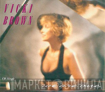 Vicki Brown  - We Are One
