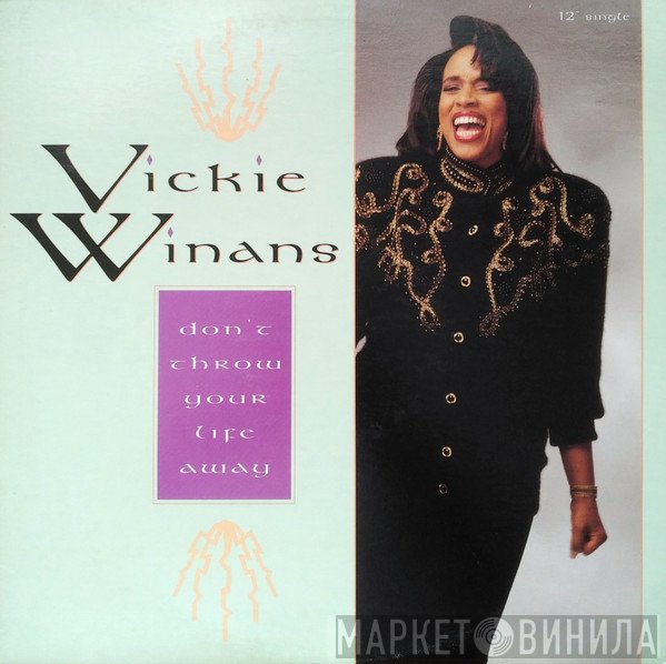 Vickie Winans - Don't Throw Your Life Away