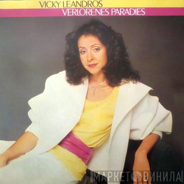 Vicky Leandros  - Verlorenes Paradies