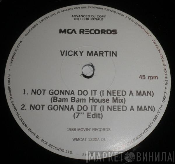 Vicky Martin - Not Gonna Do It (I Need A Man)