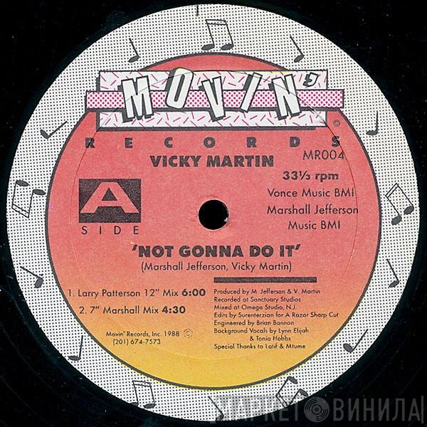 Vicky Martin  - Not Gonna Do It