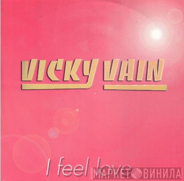 Vicky Vain - I Feel Love