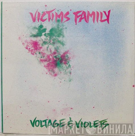 Victims Family  - Voltage And Violets