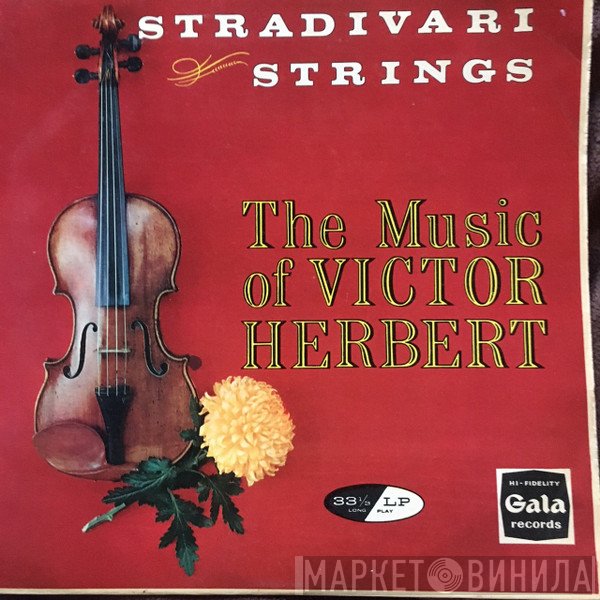 Victor Herbert, Stradivari Strings - The Music of Victor Herbert