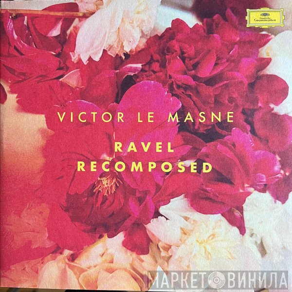 Victor Le Masne - Ravel Recomposed