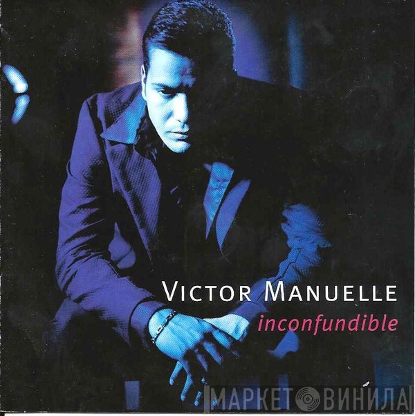 Victor Manuelle  - Inconfundible