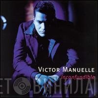 Victor Manuelle  - Inconfundible
