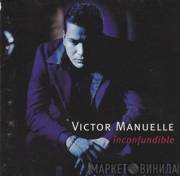 Victor Manuelle  - Inconfundible