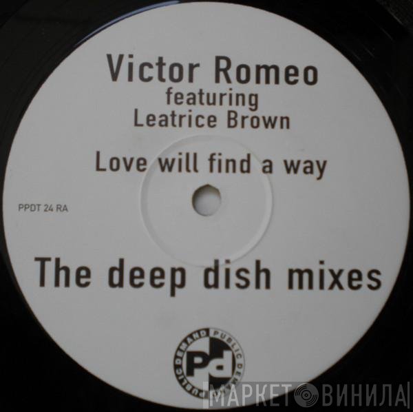 Victor Romeo, Leatrice Brown - Love Will Find A Way (The Deep Dish Remixes)
