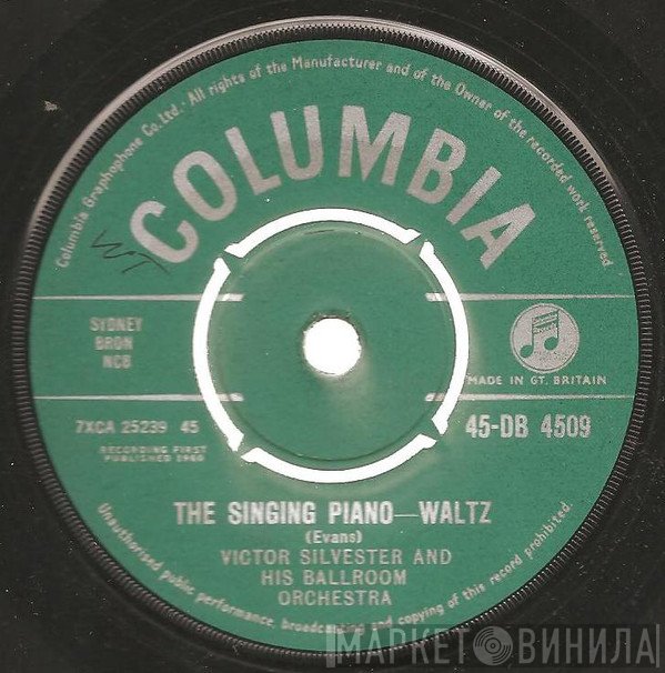 Victor Silvester and His Ballroom Orchestra - The Singing Piano / Paper Roses