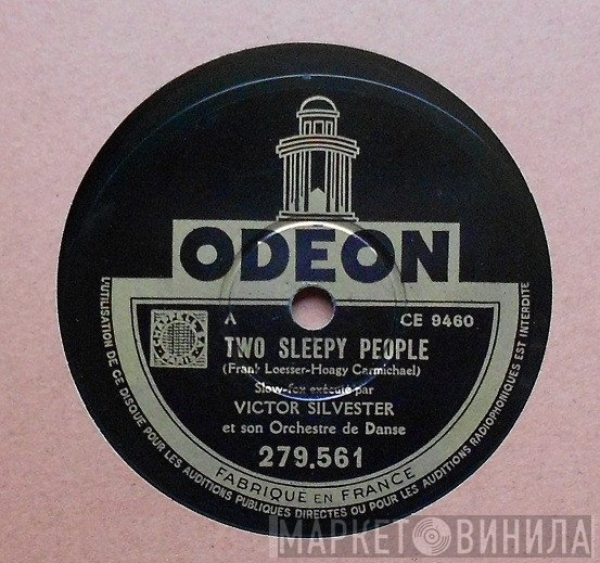 Victor Silvester and His Ballroom Orchestra - Two Sleepy People / When Mother Nature Sings Her Lullaby
