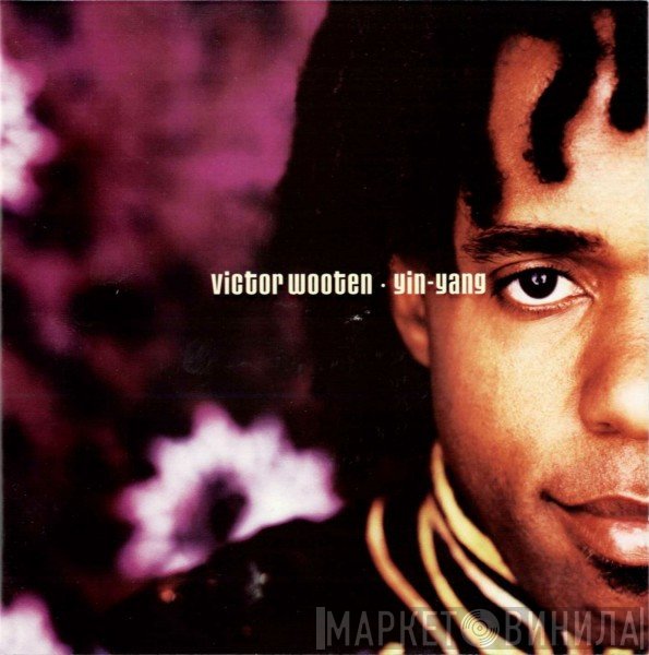Victor Wooten  - Yin-Yang