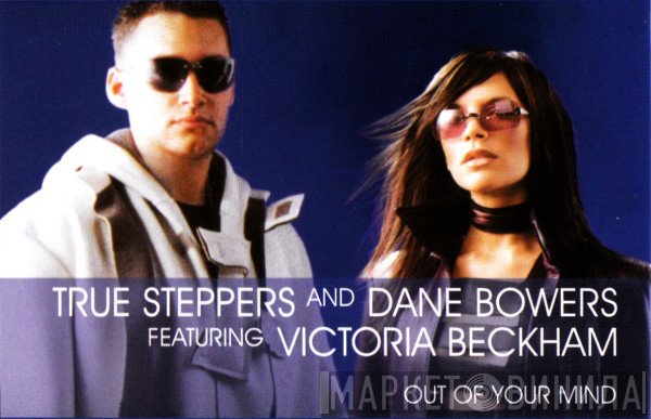 Victoria Beckham, True Steppers, Dane Bowers - Out Of Your Mind