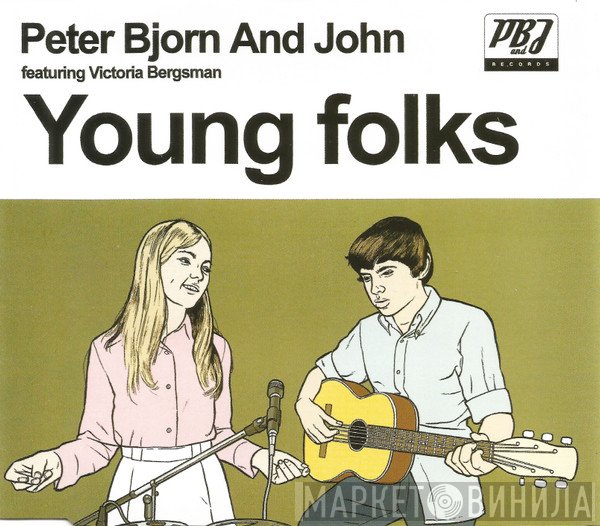 Victoria Bergsman, Peter Bjorn And John - Young Folks
