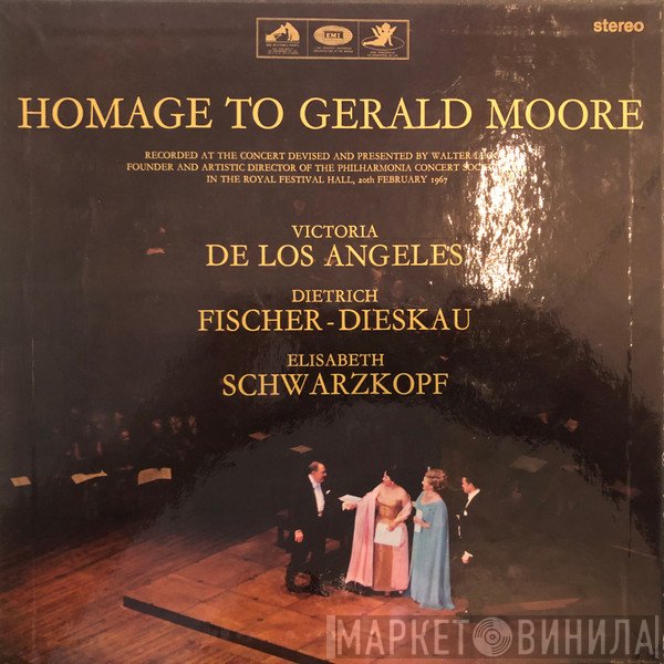 Victoria De Los Angeles, Dietrich Fischer-Dieskau, Elisabeth Schwarzkopf, Gerald Moore  - Homage To Gerald Moore