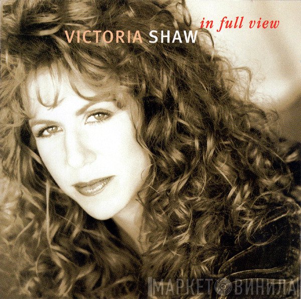 Victoria Shaw  - In Full View