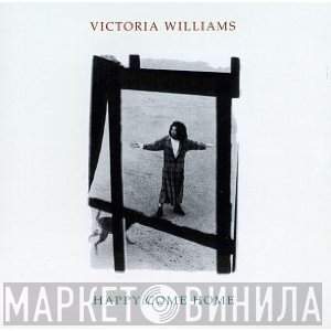 Victoria Williams - Happy Come Home