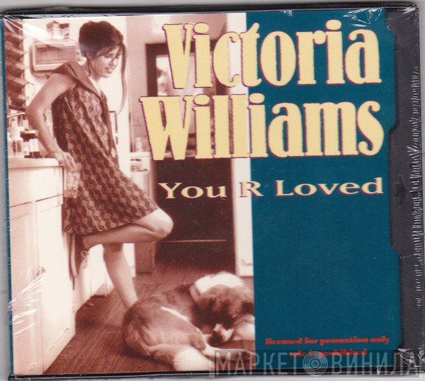 Victoria Williams  - You R Loved