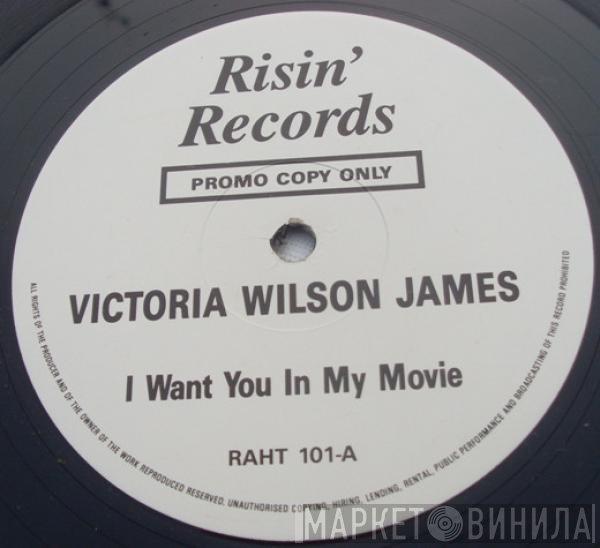 Victoria Wilson-James - I Want You In My Movie