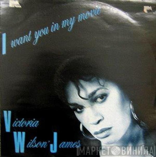 Victoria Wilson-James - I Want You In My Movie