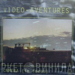 Vidéo-Aventures  - Camera (In Focus)
