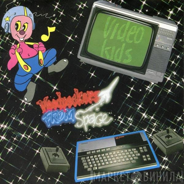 Video Kids  - Woodpeckers From Space