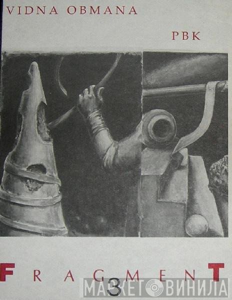 Vidna Obmana / PBK  - Fragment 3