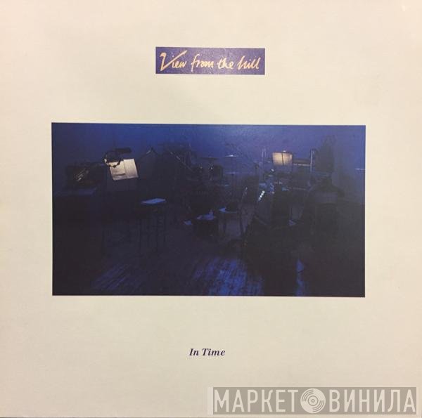 View From The Hill - In Time