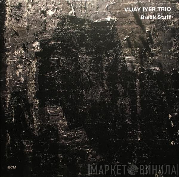 Vijay Iyer Trio  - Break Stuff