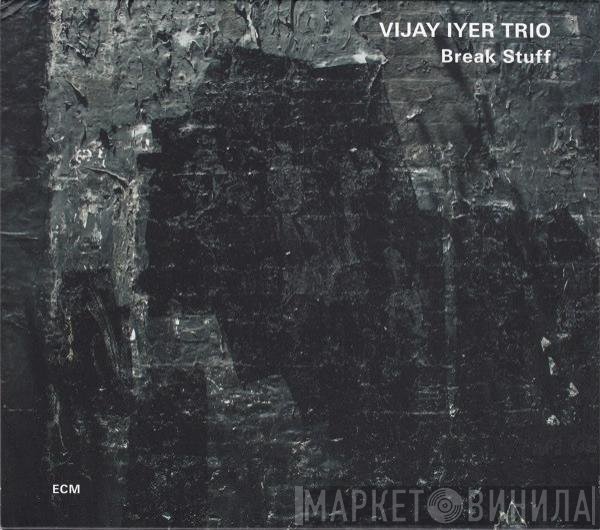 Vijay Iyer Trio  - Break Stuff