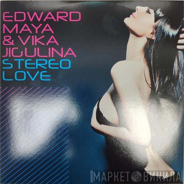 Vika Jigulina, Edward Maya - Stereo Love