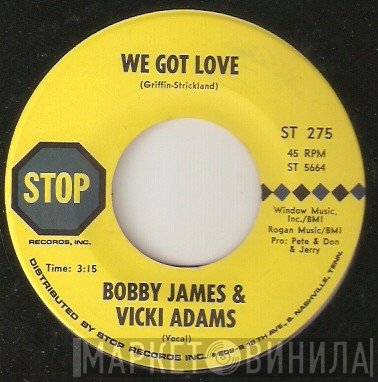Viki Adams, Bobby James  - We Got Love / Love Is Such A Sweet Thing