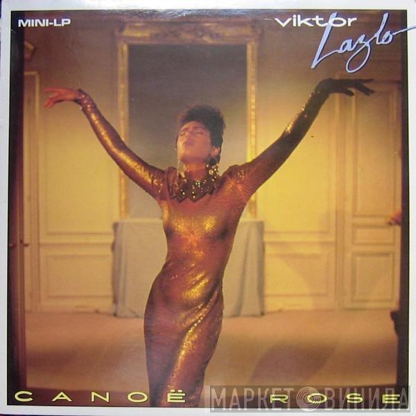 Viktor Lazlo  - Canoë Rose
