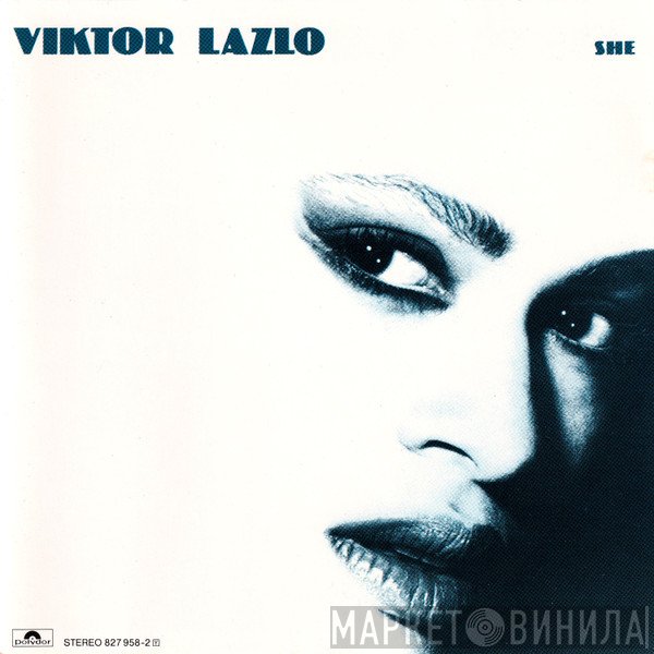 Viktor Lazlo  - She