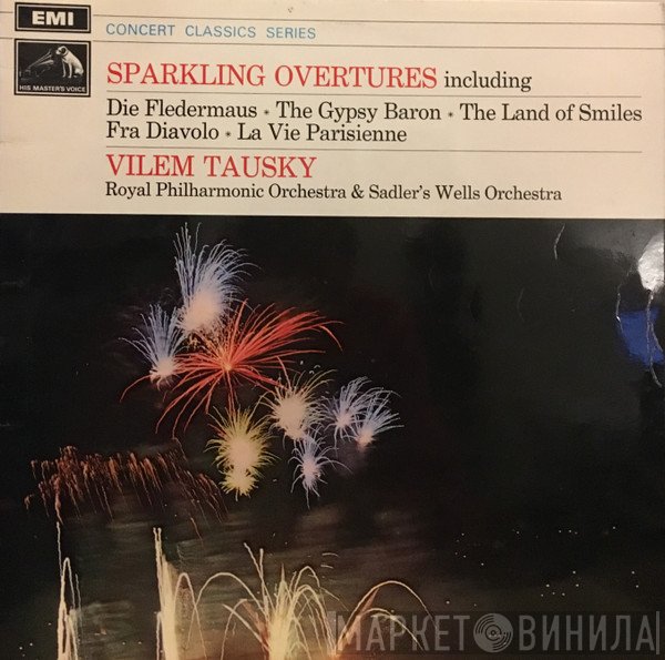 Vilem Tausky, The Royal Philharmonic Orchestra & Sadler's Wells Orchestra  - Sparkling Overtures