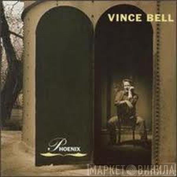 Vince Bell - Phoenix
